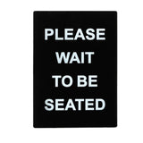 Winco SGN-802 Red 6" X 9" Information Sign with Symbol - Imprint " Please Wait To Be Seated"